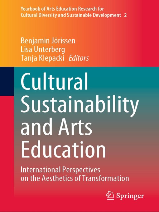 Title details for Cultural Sustainability and Arts Education by Benjamin Jörissen - Available